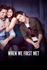 Download When We First Met (2018) Nonton Full Movie Streaming Subtitle Indonesia