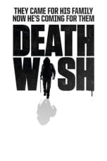 Download Death Wish (2018) Nonton Streaming Subtitle Indonesia