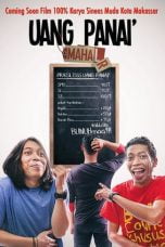 Download Uang Panai' Maha(R)L (2016) WEBDL Full Movie