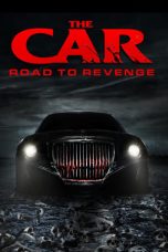 Download Film The Car: Road to Revenge (2019)