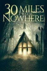 Download 30 Miles from Nowhere (2018) Bluray