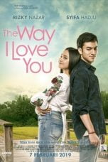 Download The Way I Love You (2019) WEBDL Full Movie