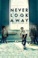 Download Never Look Away (2018) Bluray Subtitle Indonesia